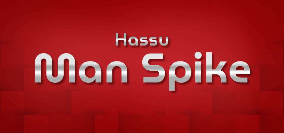 Hassu Man Spike