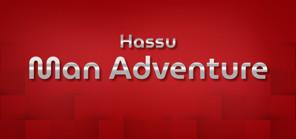 Hassu Man Adventure