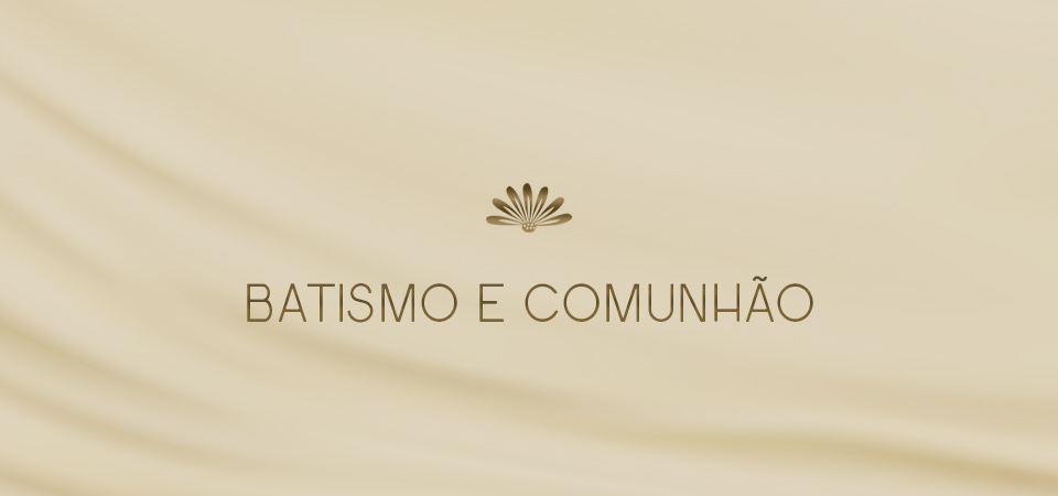 Batizado & Comunhão