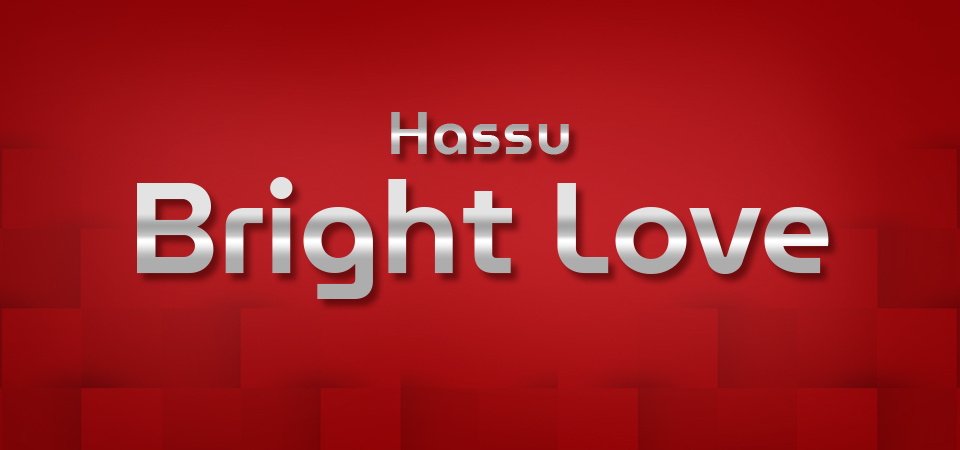 Hassu Bright Love
